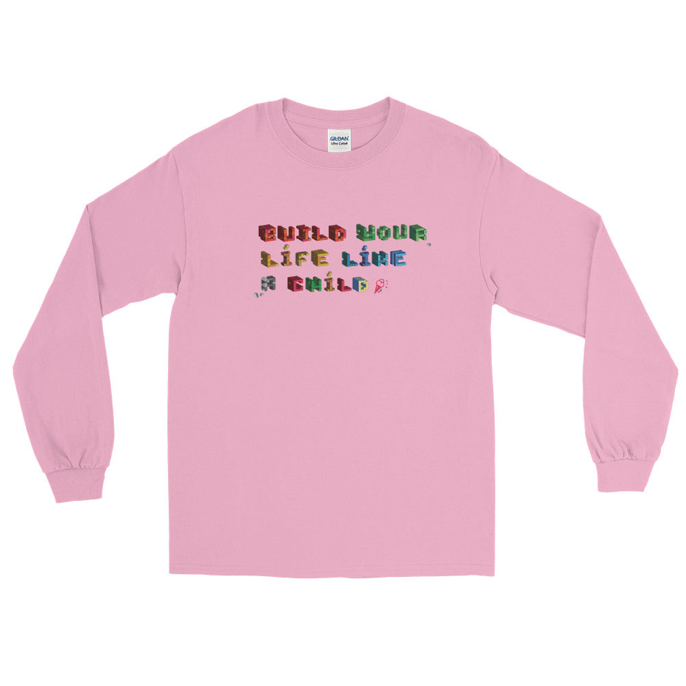 "Build your life like a child" Men’s and women's Long Sleeve Shirt design by Hero. - shop.designhero