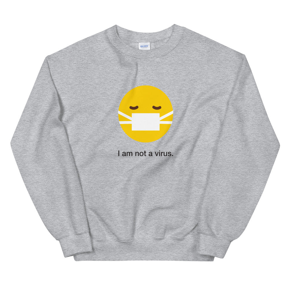 "I am not a virus" Unisex Emoji Sweatshirt - shop.designhero