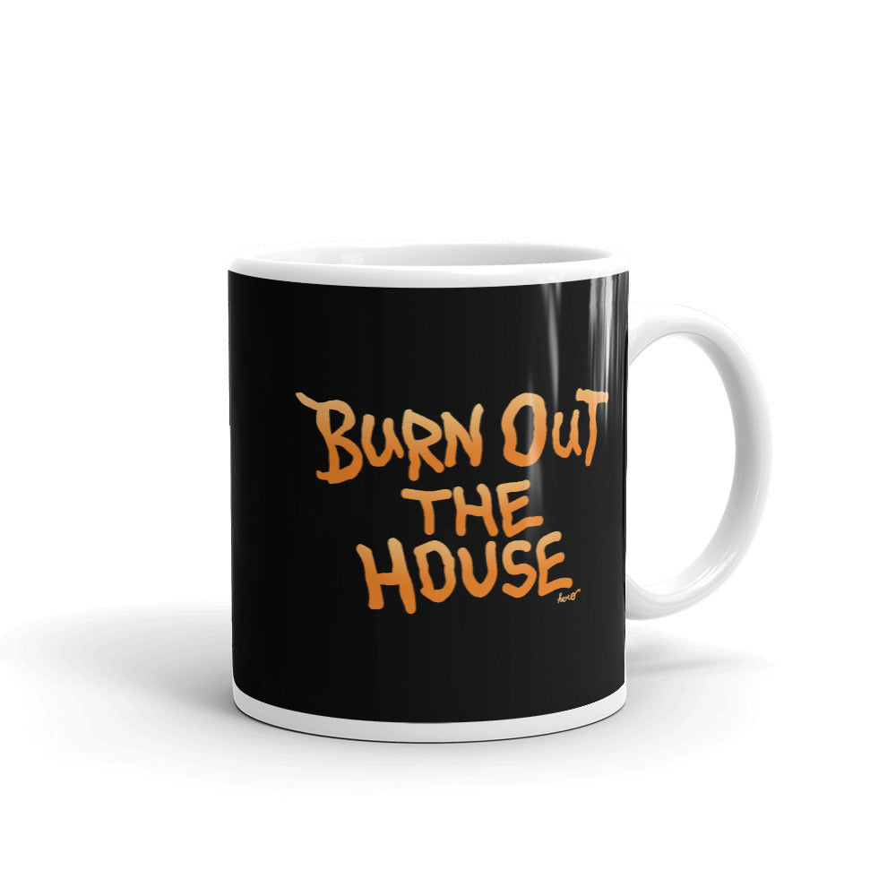 "Burn Out The House" Mug design by Hero. - shop.designhero