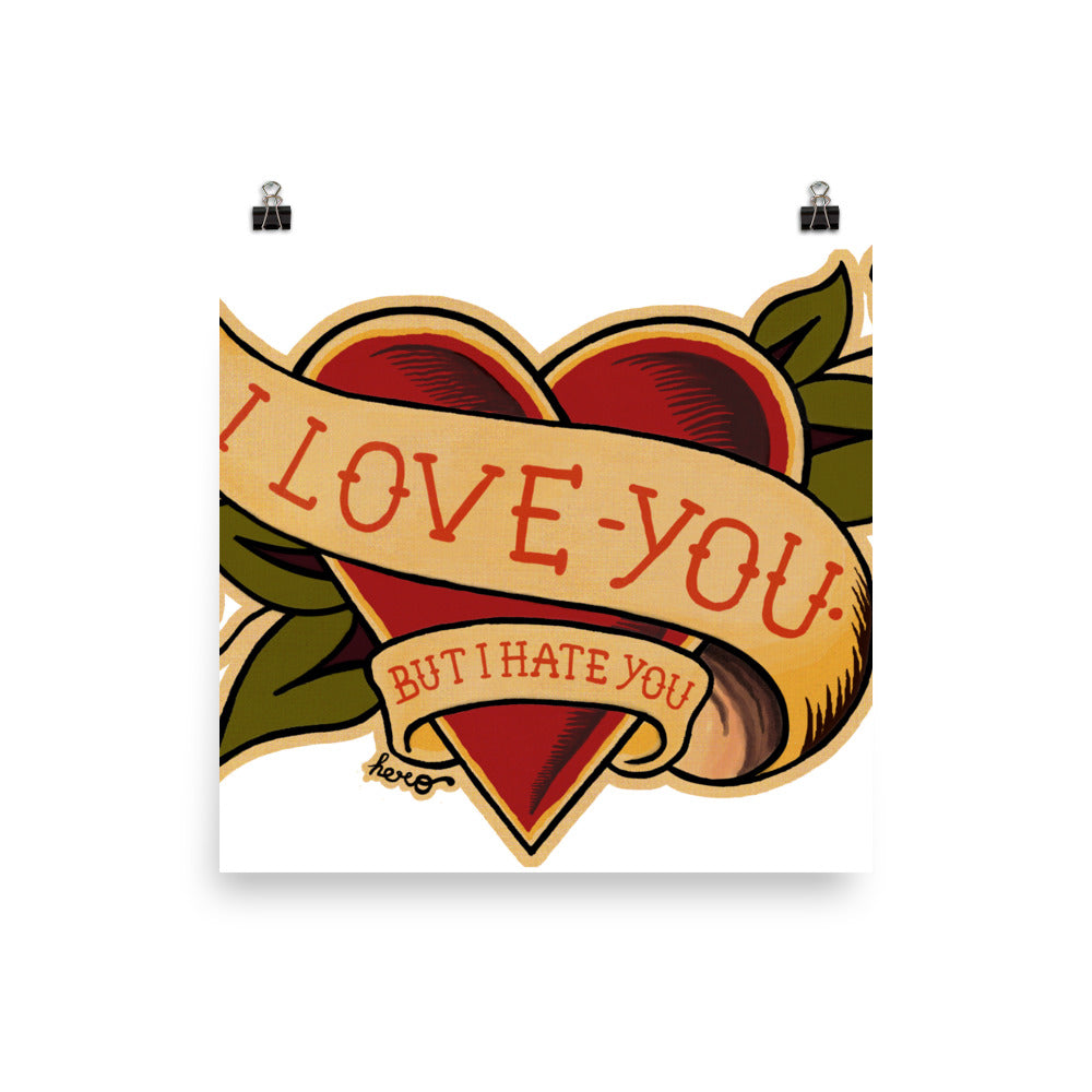 "I love you" but I hate you design by Hero. - shop.designhero