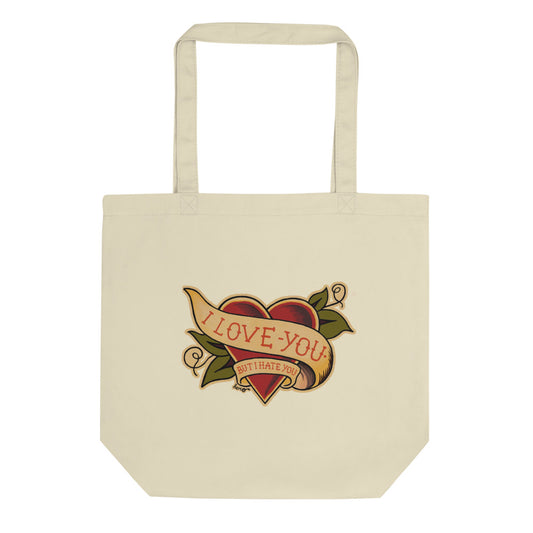 "I Love You But I Hate You" Eco Tote Bag - shop.designhero